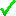 /gitea/minetest-mods/technic/raw/commit/df0fad32b7120c2edffeac7c05aec24e4ef71bc3/technic_chests/textures/technic_checkmark_icon.png